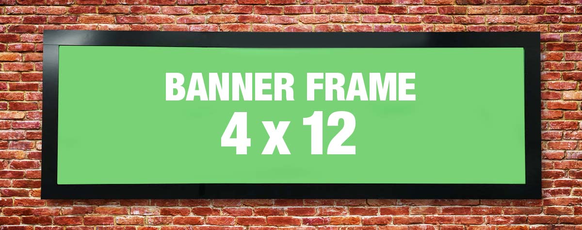 4 x 12 Banner Frames