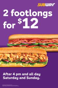 2 Footlongs $12 After 4pm Window Cling